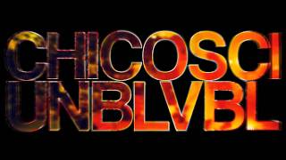 Chicosci   Unbelievable Teaser