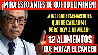 ✅Los DOCE Alimentos CLAVE para PREVENIR el CÁNCER y PROLONGAR la EXPECTATIVA de VIDA