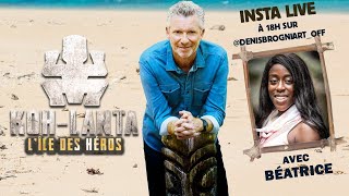 Denis Brogniart interview Beatrice de koh lanta - Live Instagram