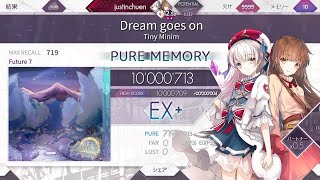 ［Arcaea Lanota Collab Pack］Dream goes on Future 7 Pure Memory (Max-6) 10000713pts