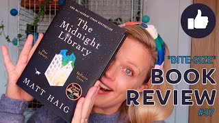 "Bite-size" Book Review #37 | The Midnight Library by Matt Haig 📚