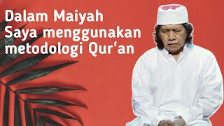 Maiyah menggunakan metodologi Al Qur'an - Caknun