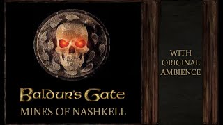 Baldurs Gate | Mines of Nashkell | Original Ambience