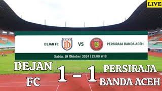 LIVE DEJAN FC VS PERSIRAJA BANDA ACEH - PERTANDINGAN LIGA 2 INDONESIA 2024