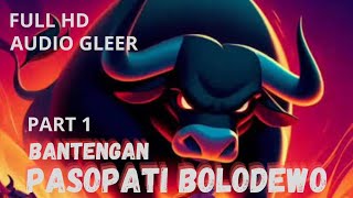 SERU..!!KALAPAN BANTENGAN PASOPATI BOLODEWO - SPESIAL AUDIO GLEERR