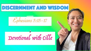 Discernment and Wisdom | Ephesians 5:15–17 NIV | Daily Devotions with Cille | Pastor Joseph Prince