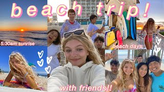 BEACH TRIP VLOG with friends!! *summer beach days, early sunrises, +more!*