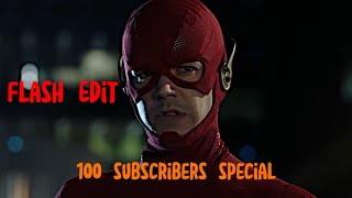 Flash Edit//100 Subscriber special