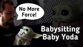 Babysitting Baby Yoda!