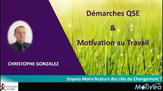 Replay - Démarches QSE & Motivation au Travail : Soyons Motiv'acteurs des clés du Changement !