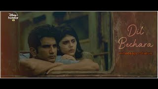 Dil Bechara - Sushant Singh Rajput New Trailer Whatsapp Status Video 2020 Dil Bechara Status Sushant