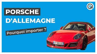 Porsche d’occasion : pourquoi l’importer d’Allemagne ?