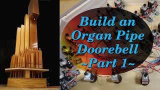 Build an Organ Pipe Doorbell (Part 1), DIY, with Raspberry Pi