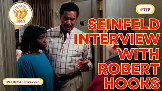 Seinfeld Interview with Robert Hooks | Joe Temple | 179