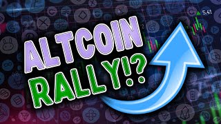 Is A Major ALTCOIN Rally Ahead!?! Altcoin Updates & Analysis