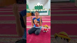 KETIKA LUFFY SHOLAT BERSAMA BOCIL - #shrots