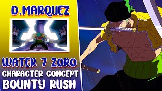 WATER 7 ZORO - CHARACTER CONCEPT / SKILLS, TRIATS & MORE / ONE PIECE BOUNTY RUSH