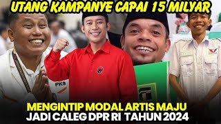 jatuh miskin akibat gagal nyaleg, sederet artis beber biaya kampanye maju jadi caleg DPR RI