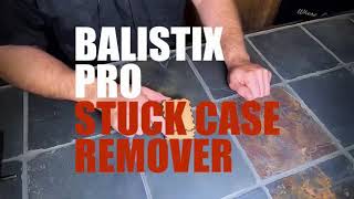 Balistix Pro Stuck Case Remover