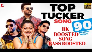 Top Tucker Song | Yuvan Shankar Raja, Rashmika Mandanna | bass boosted | BK BASS BOOSTED SONG