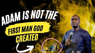 ADAM IS NOT THE FIRST MAN CREATED BY GOD, deep Mystery | APST JOSHUA SELMAN