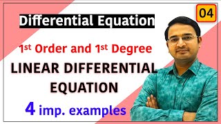 Linear Differential Equation| Differential Equation of first Order and first Degree