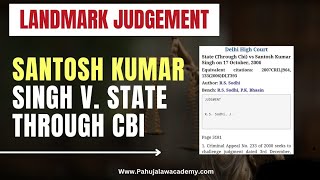 Santosh Kumar Singh v. State Through Cbi | Supreme Court Judgement #pla #law #advocate #judiciary