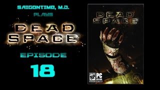 Let's Play Dead Space (Part 18)