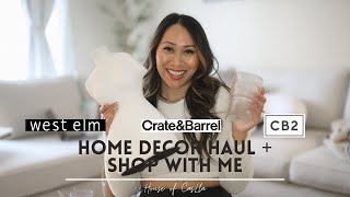 **NEW 2022** HOME DECOR HAUL | Shop with Me at West Elm, Crate & Barrel, and CB2