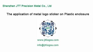 The application of metal logo sticker on Plastic enclosure