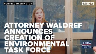 Attorney Waldref Announces Creation of Environmental Task Force