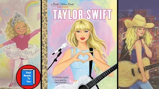 👧🎸Taylor Swift - A Little Golden Book Biography [Read Aloud for Kids]