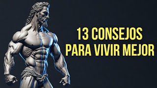 Si quieres una BUENA VIDA deberías saber ESTOS 13 CONSEJOS