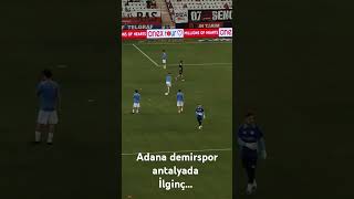 Adana demirspor antalya'da görecez....