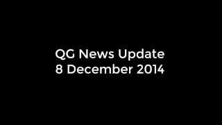 QG News Update | 8 December 2014