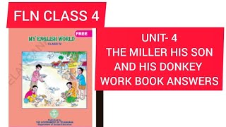 FLN CLASS 4 UNIT-4 THE MILLER HIS SONG AND HIS DONKEY 2024/25 WORK SHEET ANSWERS