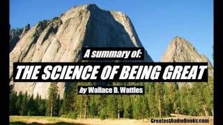 A SUMMARY OF THE SCIENCE OF BEING GREAT   FULL AudioBook