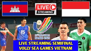 LIVE STREAMING SEMIFINAL VOLI INDONESIA VS KAMBOJA SEAGAMES