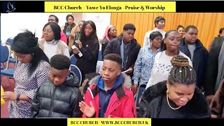 BCC Church - Yawe Yo Elonga Praise & Worship