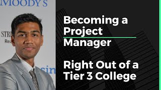 Becoming a Project Manager Right out of College from a Tier 3 College