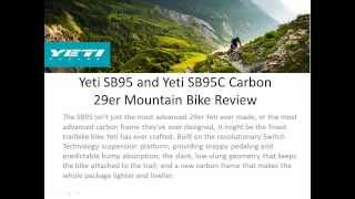 Yeti SB95 and Yeti SB95C Carbon 29er Mountain Bike Review