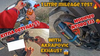 1 LITRE MILEAGE TEST 🔥 for TVS NTORQ 125 bs6 ll WITH AKRAPOVIC EXHAUST 💥 manoj ntorq rider