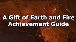 A Gift of Earth and Fire Achievement - WoW