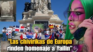 "Las chivirikas de Europa rinden un emotivo homenaje a Yailin la más viral"