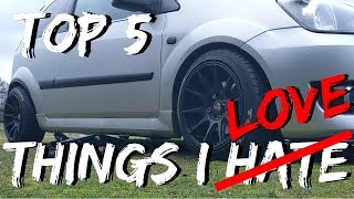 Top 5 Things I Love About My Car - My Modified MK6 Fiesta