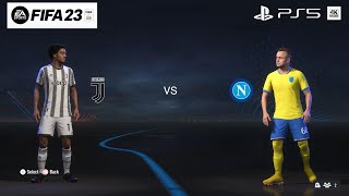 FIFA 23 PS5 Gameplay | Juventus vs Napoli | Serie A TIM 2023| 4k[60FPS]