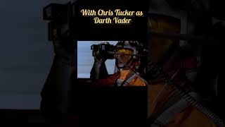 Star Wars With Chris Tucker As Darth Vader - 8/9