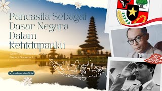 Pancasila Sebagai dasar Negara Dalam Kehidupanku