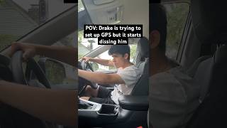 POV: Drake is trying to setup GPS but it starts dissing him 😱😂 #funny #drake #comedy #rap