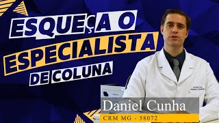 Esqueça o Especialista de Coluna - sua saúde pode estar em risco